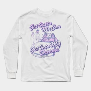 Get Outta My Car Long Sleeve T-Shirt